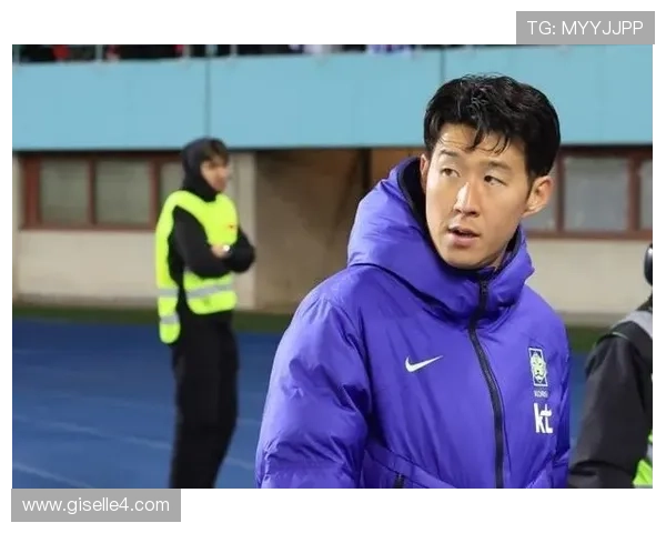 孙兴慜：韩国国家队进攻核心与长期扛旗手的国家担当解析